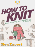 How To Knit: Your Step By Step Guide To Knitting