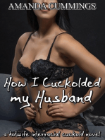 How I Cuckolded My Husband