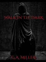 Walk In The Dark