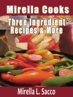 Mirella Cooks Three Ingredient Recipes & More