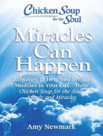 Chicken Soup for the Soul: Miracles Can Happen: 20 Stories to Help You See the Miracles in Your Life - from Chicken Soup for the Soul: Angels and Miracles