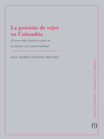 La pensión de vejez en Colombia: El recorrido histórico entre la exclusión y la universalidad