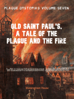 Plague Dystopias Volume Seven: Old Saint Paul's, A Tale of the Plague and the Fire