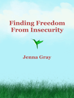 Finding Freedom From Insecurity
