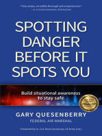 Spotting Danger Before It Spots You