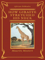 How Giraffe Stretched His Neck