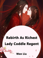 Rebirth As Richest Lady: Coddle Regent: Volume 3
