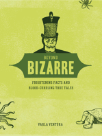 Beyond Bizarre: Frightening Facts and Blood-Curdling True Tales