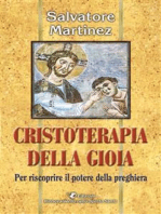 Cristoterapia della gioia: Per riscoprire il potere della preghiera