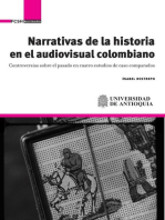 Narrativas de la historia en el audiovisual colombiano: Controversias sobre el pasado en cuatro estudios de caso comparados