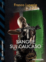 Sangue sul Caucaso