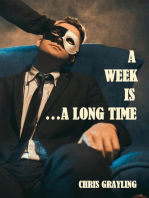 A Week Is...A Long Time: Neil McKenzie Mysteries, #4