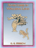 ADVENTURES IN WALLYPUG LAND - 17 Children's Adventures in Wallypug Land