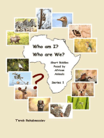 Who am I? Who are We? Short Riddles Posed by African Animals – Series 1: Who am I? Who are We? Short Riddles Posed by African Animals, #1