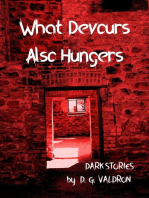 What Devours Also Hungers