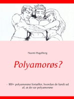 Polyamorøs?: - 100+ polyamorøse fortæller, hvordan de fandt ud af, at de var polyamorøse