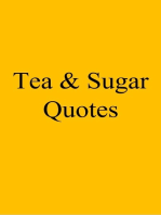 Tea & Sugar Quotes: A collection of quotes and haphazard poems