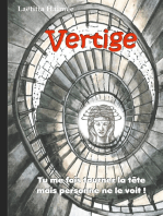 Vertige: Tu me fais tourner la tête mais personne ne le voit !