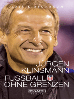 Jürgen Klinsmann - Fußball ohne Grenzen