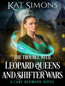 The Trouble with Leopard Queens and Shifter Wars: Cary Redmond, #3