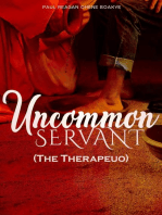 Uncommon Servant: The Therapeuo