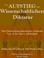 Der Aufstieg der wissenschaftlichen Diktatur: Eine Untersuchung epistemischer Autokratie vom 19. bis zum 21. Jahrhundert