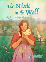 The Nixie in the Well: a fairy tale retold