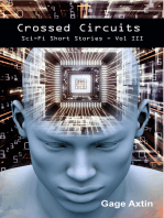 Crossed Circuits: Sci-Fi Short Stories - Volume III