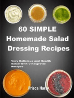 60 Simple Homemade Salad dressing Recipes: Very Delicious and Healthy Salad with Vinaigrette Recipes