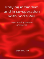 Praying in Tandem and in Co-Operation with God's Will