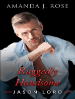 Ruggedly Handsome Book One