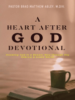 A Heart after God Devotional Knowing God in a Deeper Way through Key Hebrew & Greek Words Pastor Brad Matthew Abley, M.Div.