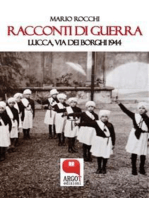 Racconti di guerra. Lucca, via dei Borghi 1944