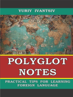 Polyglot Notes. Practical Tips for Learning Foreign Language.
