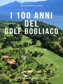 I 100 Anni Del Golf Di Bogliaco