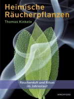 Heimische Räucherpflanzen: Räucherduft und Ritual im Jahreslauf