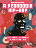 A Pedagogia Hip-Hop: Consciência, Resistência e Saberes em Luta