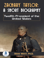 Zachary Taylor: A Short Biography: Twelfth President of the United States
