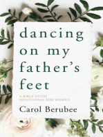 Dancing on My Father's Feet: A Bible Study Devotional for Women