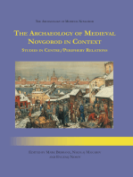 The Archaeology of Medieval Novgorod in Context: A Study of Centre/Periphery Relations