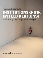 Institutionskritik im Feld der Kunst: Entwicklung - Wirkung - Veränderungen