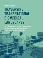 Traversing Transnational Biomedical Landscapes: An Ethnography of the Experiences of Nigerian Trained Physicians Practicing in the US and UK