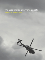 The War Makes Everyone Lonely