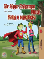 Bir Süper Kahraman Olmak Being a Superhero: Turkish English Bilingual Collection
