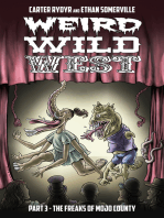Weird Wild West: The Freaks of Mojo County