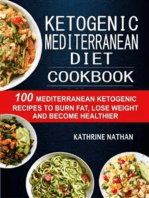 Ketogenic Mediterranean Diet Cookbook: 100 Mediterranean Ketogenic Recipes To Burn Fat, Lose Weight And Become Healthier