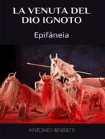 La Venuta del Dio Ignoto: Epifáneia