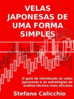 As velas japonesas de uma forma simples.: O guia de introdução às velas japonesas e as estratégias de análise técnica mais eficazes.