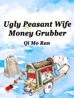Ugly Peasant Wife: Money Grubber: Volume 2