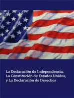 La Declaración de Independencia La Constitución de Estados Unidos, y La Declaración de Derechos (Translated)